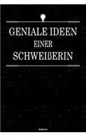Geniale Ideen einer Schweißerin Notizbuch