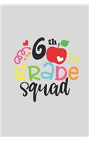 6 th Grade Squad for Kids Gift 6 th Grade Team A beautiful personalized