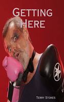 Getting Here: second edition