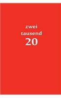 zweitausend 20: Terminbuch 2020 A5 Rot