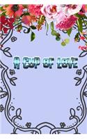 A Cup Of Love