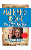 Alzheimer's Disease: What If There Was a Cure?