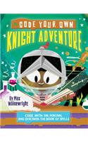 Code Your Own Knight Adventure: (Little Coders)