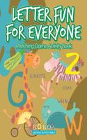 Letter Fun for Everyone Matching Game Activity Book