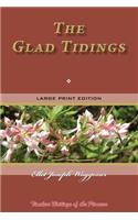 The Glad Tidings: Timeless Writings of the Pioneers