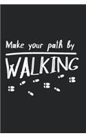 Make your path by walking