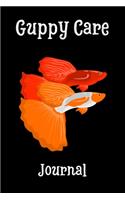 Guppy Care Journal: Customized Guppy Fish Tank Maintenance Record Book. Great For Monitoring Water Parameters, Water Change Schedule, And Breeding Conditions