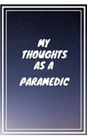 My thoughts as a Paramedic