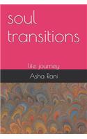 soul transitions