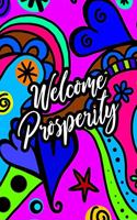 Welcome Prosperity: Lined journal with inspirational quotations to celebrate your greatness and awesome life