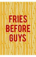 Fries Before Guys