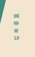 Wake Pray AMD Slay: Diary
