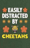 Easily Distracted By Cheetahs