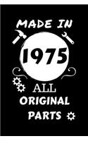 Made In 1975 All Original Parts: Perfect Gag Gift - Blank Lined Notebook Journal - 100 Pages 6" x 9" Format - Office Humour and Banter - Girls night Out - Birthday- Hen Stag Do - An