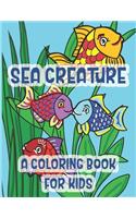 Sea Creatures A Coloring Book For Kids