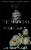 Mancini Nightmare: The Mancini family series