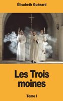 Les Trois moines