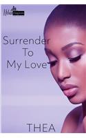 Surrender to My Love