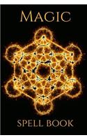 Magic Spell Book: Journal to Record Incantations and Their Effects (Magick Grimoire Series)