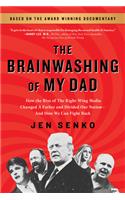 The Brainwashing of My Dad