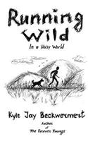 Running Wild: In a Noisy World