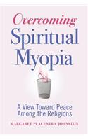 Overcoming Spiritual Myopia