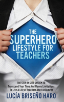 Superhero Lifestyle For Teachers