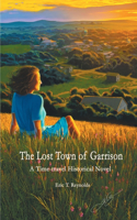 Lost Town of Garrison