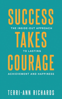 Success Takes Courage