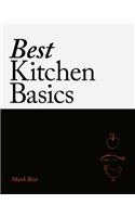 Best Kitchen Basics: A Chef's Companion for Home