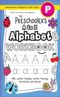 Preschooler's A to Z Alphabet Workbook