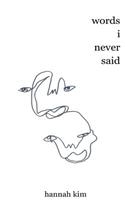 words i never said