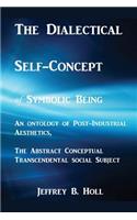 Dialectical Self-Concept of Symbolic Being