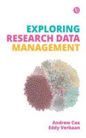 EXPLORING RESEARCH DATA MANAGEMENT