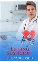 Lifting Suspicion: A Medical Romance(Medical Romances)