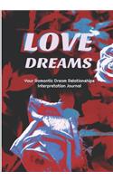 Love Dreams: Your Romantic Dream Relationships Interpretation Journal