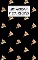 My Artisan Pizza Recipes