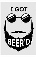 I Got Beer'd
