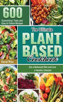 The Ultimate Plant Based Cookbook