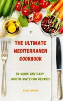 The Ultimate Mediterranean Cookbook