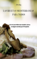 Las Recetas Mediterráneas para Todos