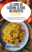 Livre de Cuisine Ultime Du Risotto Gourmet
