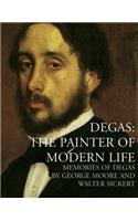 Degas: The Painter of Modern Life