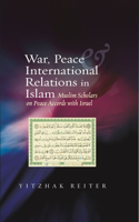 War, Peace & International Relations in Islam