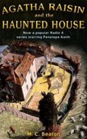 Agatha Raisin and the Haunted House: No. 14