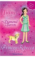 The Tiara Club: Princess Rebecca and the Lion Cub