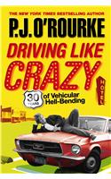 Driving Like Crazy: Thirty Years of Vehicular Hell-Bending