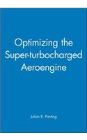 Optimizing the Super-Turbocharged Aeroengine