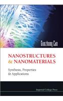 Nanostructures and Nanomaterials: Synthesis, Properties and Applications