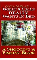What a Chap Really Wants in Bed